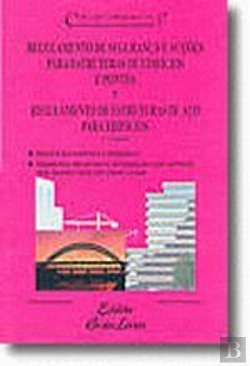 Bertrand.pt - Regulamento de Segurança e Acções para Estruturas de Edifícios e Pontes e Regulamento de Estruturas de Aço para Edifícios