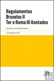 Regulamentos Bruxelas II Ter e Roma III Anotados