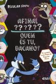 Regular Show - Afinal Quem És Tu, Bacano?