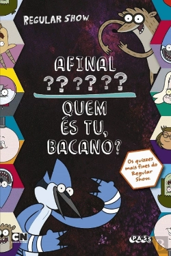 Bertrand.pt - Regular Show - Afinal Quem És Tu, Bacano?