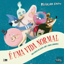 Bertrand.pt - Regular Show - É Uma Vida Normal