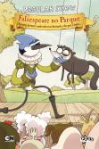 Regular Show - Falsespeare no Parque