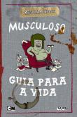 Regular Show - Guia Para A Vida do Musculoso