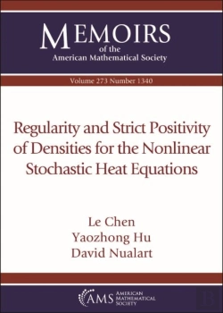 Bertrand.pt - Regularity And Strict Positivity Of Densities For The Nonlinear Stochastic Heat Equations