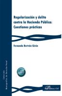 Regularizacion Y Delito Contra La Hacienda Publica: Cuestion