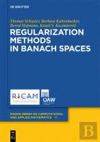 Regularization Methods In Banach Spaces