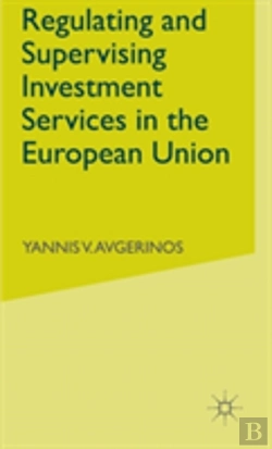 Bertrand.pt - Regulating And Supervising Investment Services In The European Union