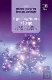 Regulating Finance In Europe - Policy Effects And Political Accountability