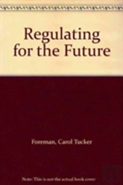 Regulating For The Future