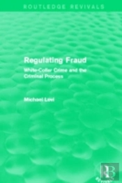 Regulating Fraud (Routledge Revivals)