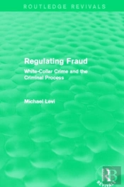Regulating Fraud (Routledge Revivals)