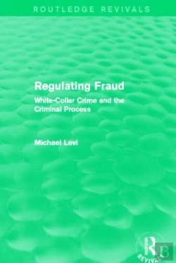 Bertrand.pt - Regulating Fraud (Routledge Revivals)