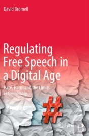 Regulating Free Speech In A Digital Age