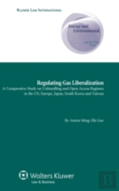 Regulating Gas Liberalization
