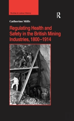 Bertrand.pt - Regulating Health And Safety In The British Mining Industries, 1800-1914