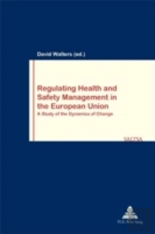 Regulating Health And Safety Management In The European Union