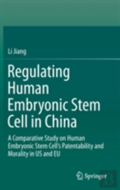 Regulating Human Embryonic Stem Cell In China