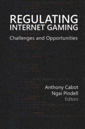 Regulating Internet Gaming