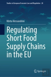 Regulating Short Food Supply Chains In The Eu