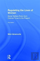 Regulating The Lives Of Women