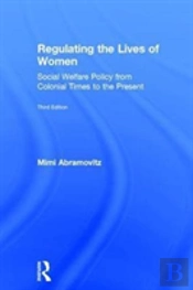 Regulating The Lives Of Women