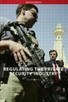 Regulating The Private Security Industry