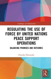 Regulating The Use Of Force By United Nations Peace Support Operations