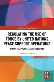 Regulating The Use Of Force By United Nations Peace Support Operations