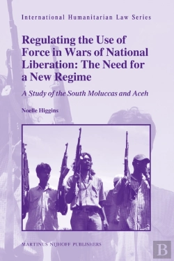 Bertrand.pt - Regulating The Use Of Force In Wars Of National Liberation: The Need For A New Regime
