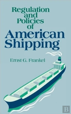 Bertrand.pt - Regulation And Policies Of American Shipping