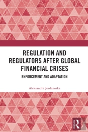 Regulation And Regulators After Global Financial Crises