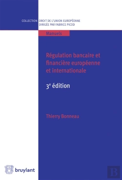 Bertrand.pt - Regulation Bancaire Et Financiere Europeenne Et Internationale, 3eme Edition