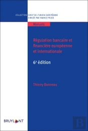 Regulation Bancaire Et Financiere Europeenne Et Internationale