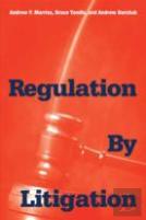 Regulation By Litigation