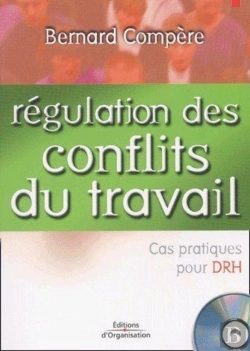 Bertrand.pt - Régulation Des Conflits Du Travail : Cas Pratiques Pour Drh