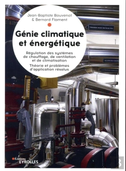 Bertrand.pt - Regulation Des Systemes Energetiques - Exercices Et Problemes Resolus De Genie Climatique Et D'Energ