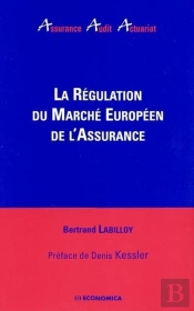 Regulation Du Marche Europeen De L'Assurance (La)