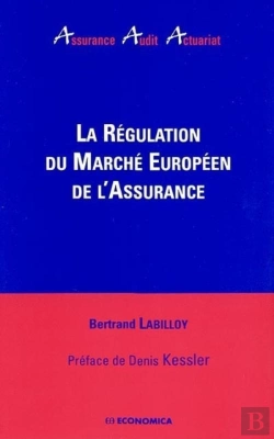 Bertrand.pt - Regulation Du Marche Europeen De L'Assurance (La)