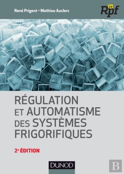 Bertrand.pt - Régulation Et Automatisme Des Systèmes Frigorifiques (2e Édition)