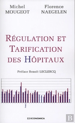 Bertrand.pt - Regulation Et Tarification Des Hopitaux