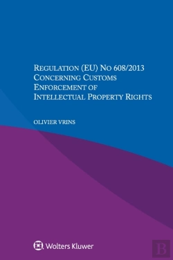 Bertrand.pt - Regulation (Eu) No 608/2013 Concerning Customs Enforcement Of Intellectual Property Rights