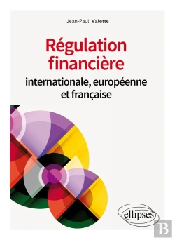 Bertrand.pt - Régulation Financière Internationale, Européenne Et Francaise