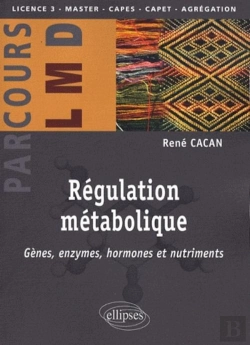 Bertrand.pt - Régulation Métabolique ; Gènes, Hormones, Et Nutriments