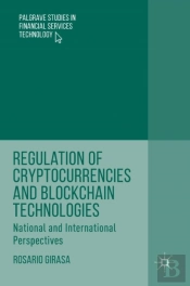 Regulation Of Cryptocurrencies And Blockchain Technologies
