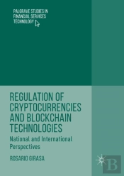 Regulation Of Cryptocurrencies And Blockchain Technologies
