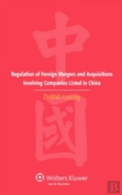 Bertrand.pt - Regulation Of Foreign Mergers And Acquisitions Involving Listed Companies In The Peopleâ€™S Republic Of China