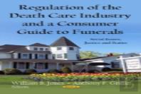 Regulation Of The Death Care Industry & A Consumer Guide To Funerals