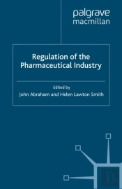 Regulation Of The Pharmaceutical Industry