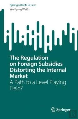 Bertrand.pt - Regulation On Foreign Subsidies Distorting The Internal Market