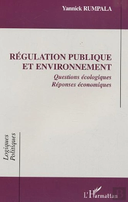 Bertrand.pt - Regulation Publique Et Environnement ; Questions Ecologiques ; Reponses Economiques